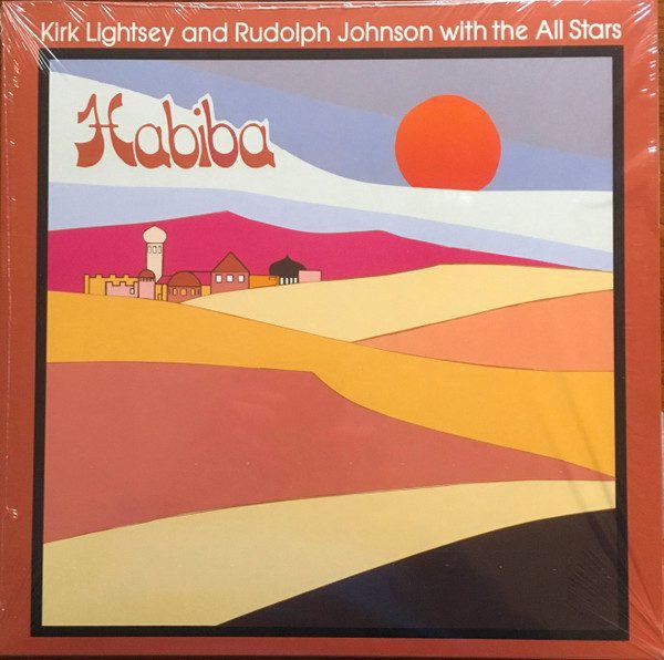 Kirk Lightsey And Rudolph Johnson With The All Stars – Habiba