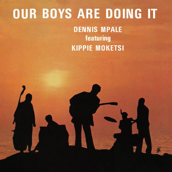 Dennis Mpale – Our Boys Are Doing It