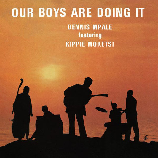 Dennis Mpale – Our Boys Are Doing It