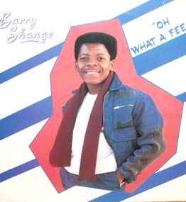 Barry Shange ‎– Oh What A Feeling