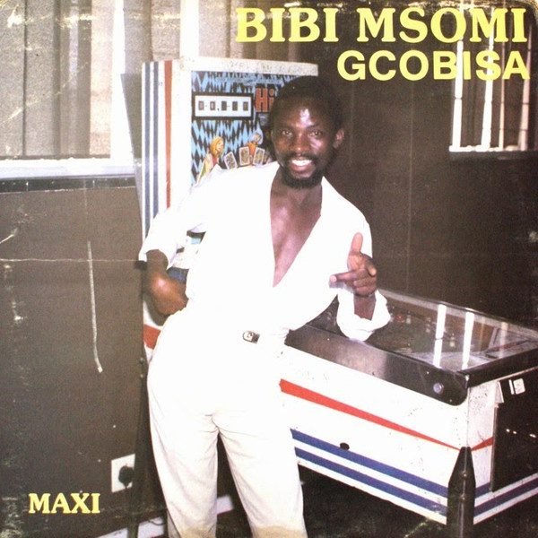 Bibi Msomi ‎– Gcobisa 12"