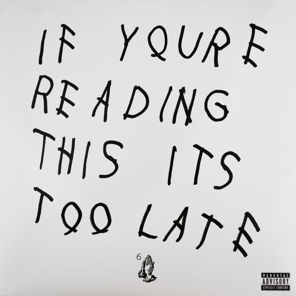 Drake – If You're Reading This It's Too Late