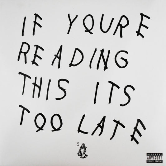 Drake – If You're Reading This It's Too Late