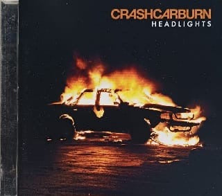 Crash Car Burn – Headlights (CD)