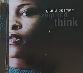 Gloria Bosman – Stop and Think (CD)
